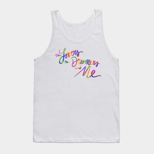 The Lovers The Dreamers and Me Tank Top